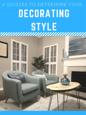 How To Determine Your Decorating Style (6 Quizzes!) - Charleston Crafted