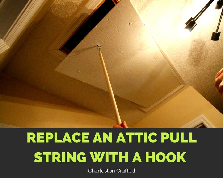 Replace an Attic Pull String with a Hook