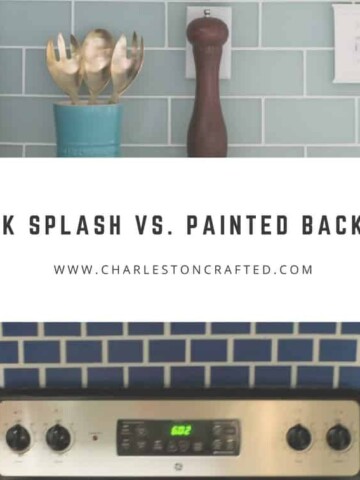 Tile Back Splash vs. Painted Back Splash - Charleston Crafted