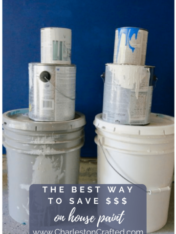 The Best Way To Save Money on Paint for your House - Charleston Crafted