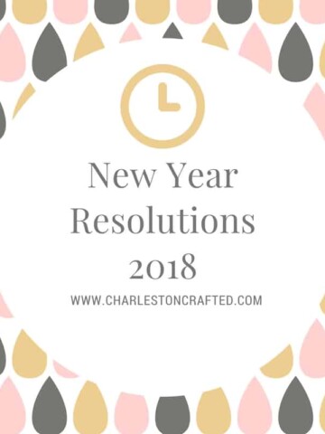 New Year Resolutions 2018 - Charleston Crafted