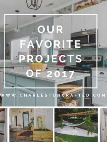 Our Favorite Projects of 2017 - Charleston Crafted