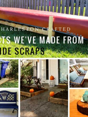 Projects We've Made from Roadside Scraps - Charleston Crafted