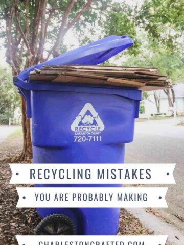 Recycling Mistakes You Are Probably Making via Charleston Crafted