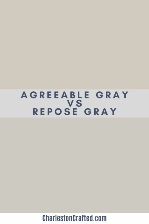 Agreeable Gray Vs Repose Gray Which Greige Is Right For You   Agreeable Gray Vs Repose Gray 512x768 