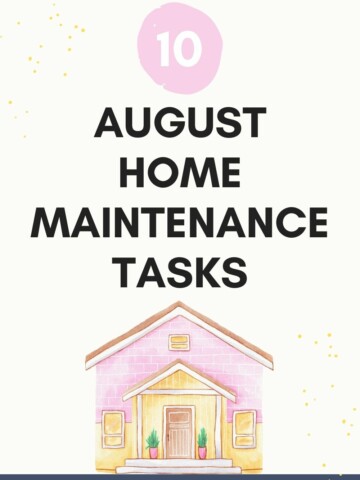 10 August home maintenance tasks