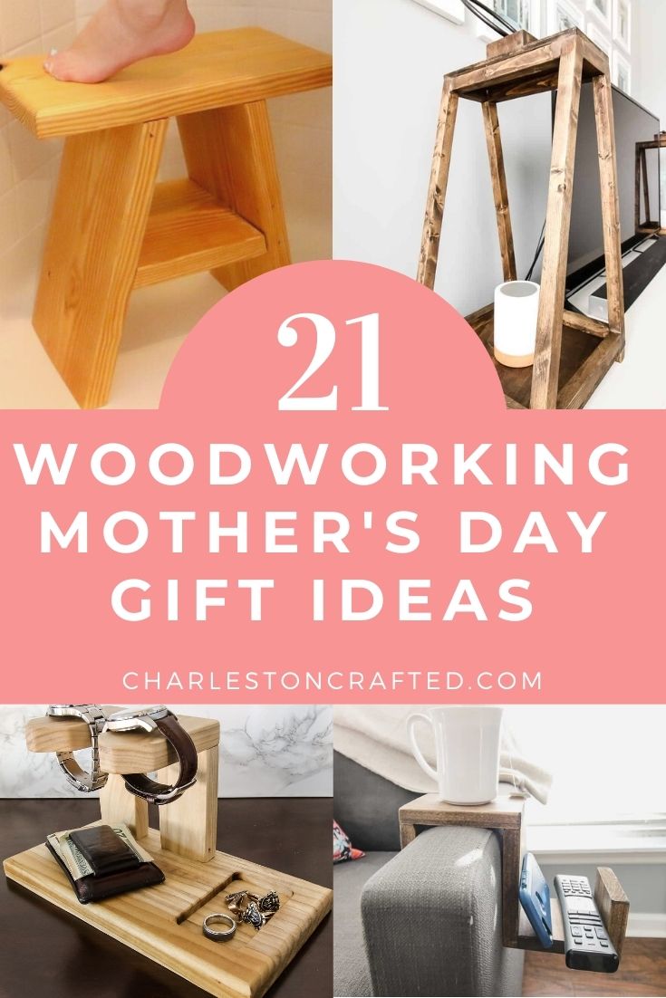 https://www.charlestoncrafted.com/wp-content/uploads/2022/04/21-woodworking-mothers-day-gift-ideas.jpg