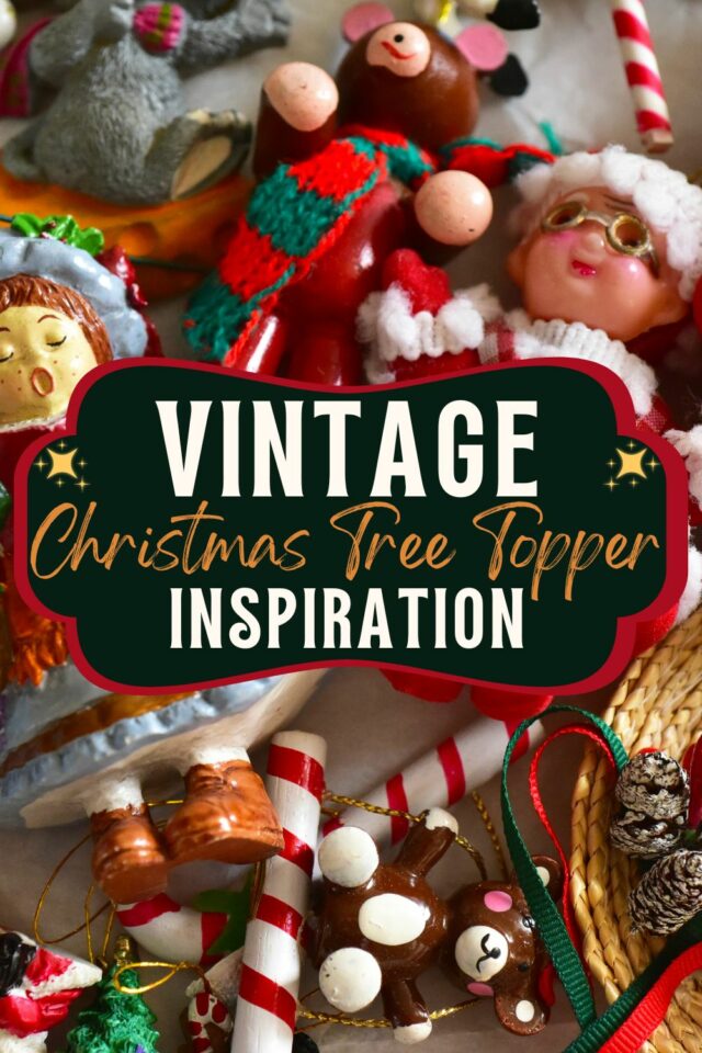 16 Best Vintage Christmas Tree Toppers   Vintage Christmas Tree Topper Inspiration 640x960 