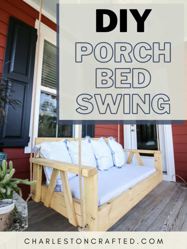 DIY porch bed swing - Charleston Crafted