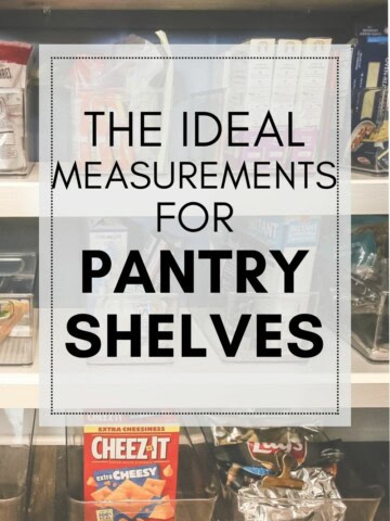 The ideal measurements for pantry shelves