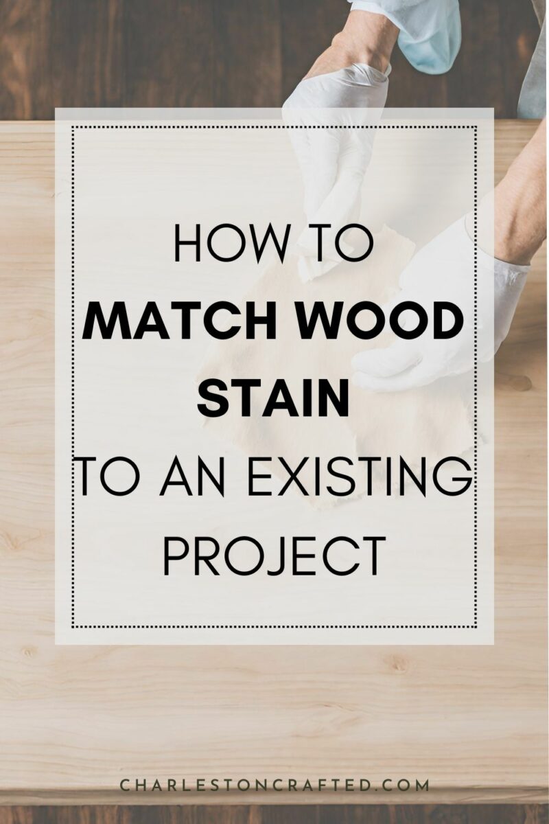 How To Match Wood Stain To An Existing Project