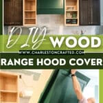 DIY range hood cover - Charleston Crafted