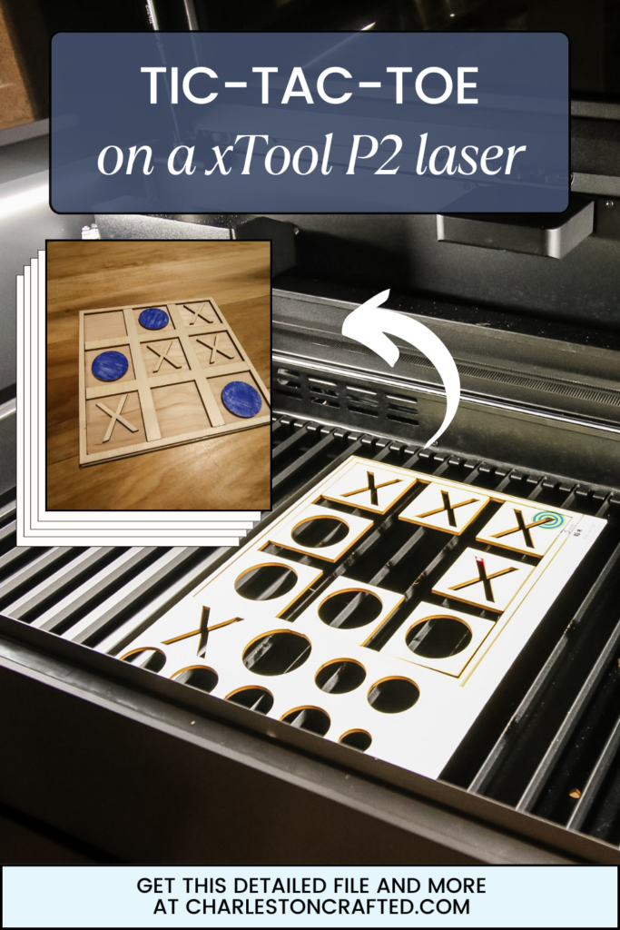 Tic Tac Toe Board with xTool P2 laser cutter - Charleston Crafted