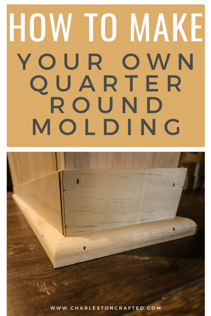 How to make your own quarter round - Charleston Crafted