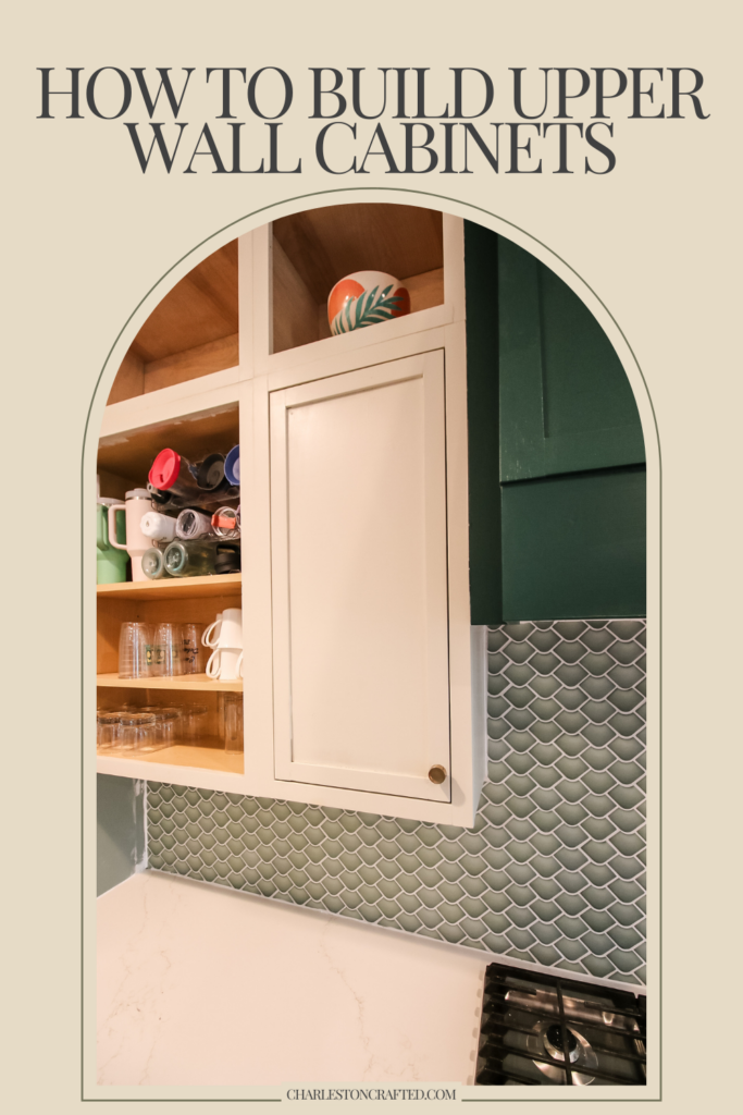 DIY upper wall cabinets - Charleston Crafted
