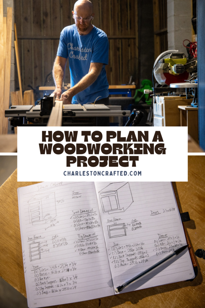 How to plan a woodworking project - Charleston Crafted