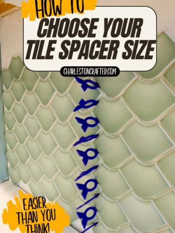 How to choose tile spacer size- Charleston Crafted