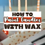 how to paint candles with wax