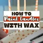 how to paint candles with wax