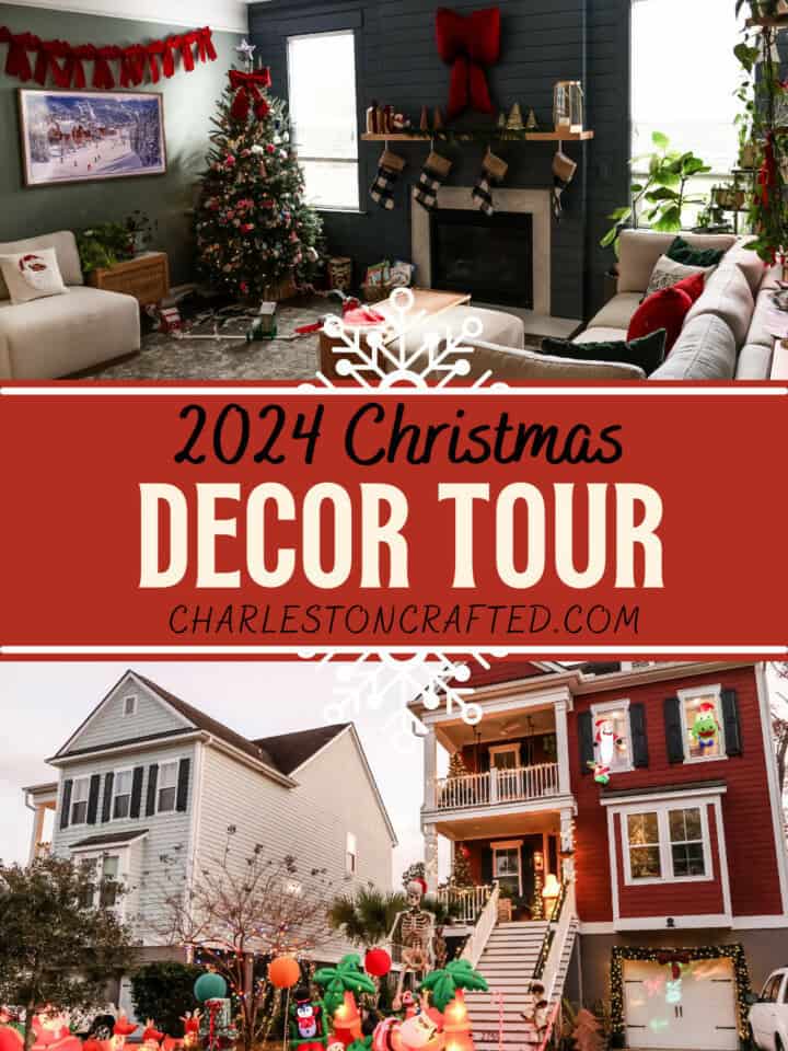 2024 Christmas Decor Tour - Charleston Crafted