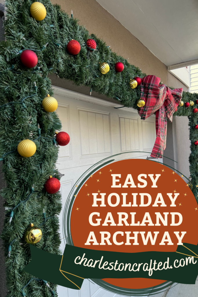 DIY Christmas garland archway - Charleston Crafted