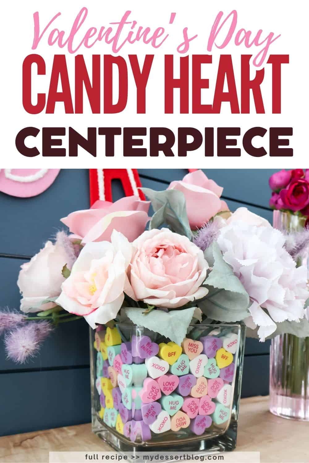 How to make a Candy Heart Vase Centerpiece for Valentines Day!