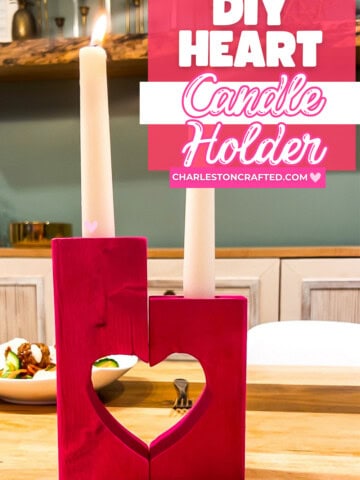 DIY wooden heart candle holder - Charleston Crafted