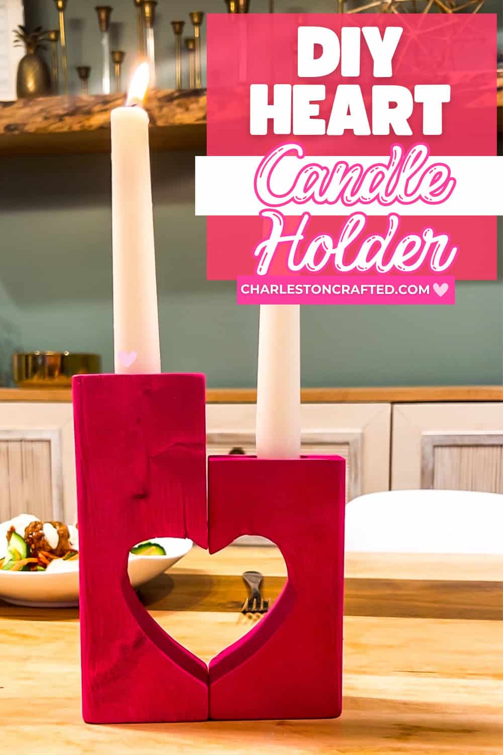 DIY wooden heart candle holder - Charleston Crafted