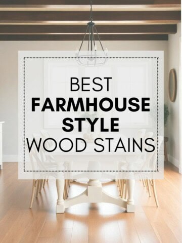 best farmhouse style wood stains